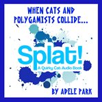 Splat! a quirky cat audio book cover image
