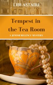 Tempest in the tea room : an Ezra Melamed mystery cover image