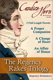 The Regency Rakes Trilogy Boxed Set : Books #1-3. Regency Rakes Trilogy cover image