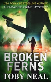 Broken ferns : a lei crime novel cover image