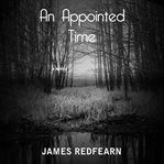 An appointed time : a novel cover image