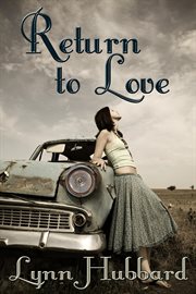 Return to Love: A Romance Novel for Young Adults cover image