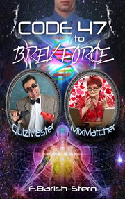 Code 47 to Brev Force Quizmaster Mixmatcher cover image
