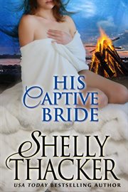 His Captive Bride : Stolen Bride cover image