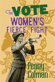The vote: women's fierce fight cover image