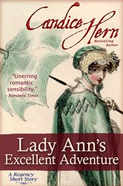 Lady Ann's Excellent Adventure (A Regency Short Story) cover image