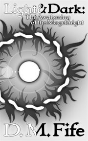 Light & Dark: The Awakening of the Mageknight cover image