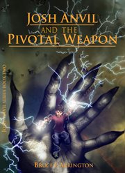 Josh Anvil and the pivotal weapon cover image