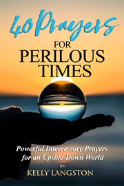 40 prayers for perilous times cover image