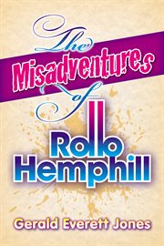 The misadventures of rollo hemphill cover image