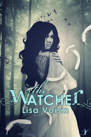 The Watcher : the Watcher Saga, Book One. Volume 1 cover image
