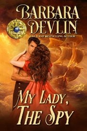 My Lady, the Spy : Brethren of the Coast cover image