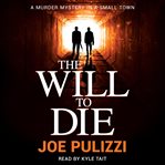 The will to die: a novel of suspense cover image