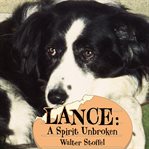 Lance: a spirit unbroken cover image