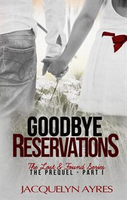 GOODBYE RESERVATIONS cover image