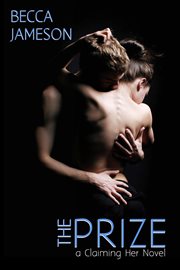 The prize : a Claiming her novel cover image