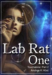 Lab Rat One: Touchstone Part 2 cover image