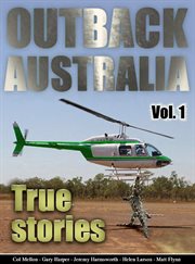 Outback Australia: True Stories - Volume 1 cover image