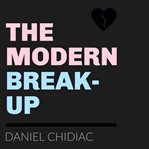 The modern break-up cover image