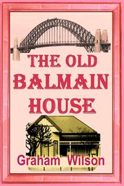 The Old Balmain House cover image