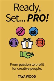 From Passion to Prosperity : How to Earn a Living from Your Creative Pursuits cover image