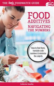 Food additives : navigating the numbers cover image