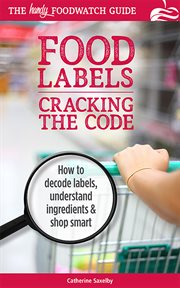 Food labels : cracking the code cover image