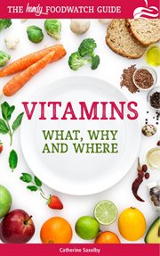 Vitamins : what, why and where cover image