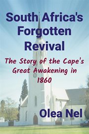 South africa's forgotten revival: the story of the cape's great awakening in 1860 cover image