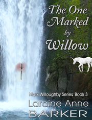 The One Marked by Willow : Mark Willoughby cover image