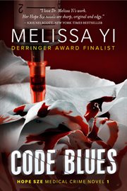 Code blues : the first Hope Sze novel cover image