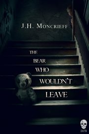 The bear who wouldn't leave cover image