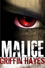 Malice: a supernatural thriller cover image