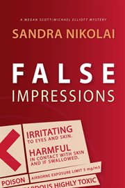 False impressions : a Megan Scott/Michael Elliott mystery cover image