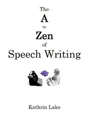 The a to Zen of Speech Writing cover image