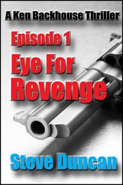Eye for Revenge : A Ken Backhouse Thriller cover image
