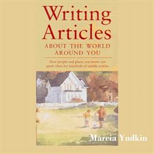 Cover image for Writing Articles About the World Around You