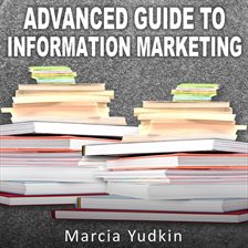 Cover image for Advanced Guide to Information Marketing