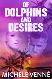 Of Dolphins and Desires cover image