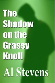 The shadow on the grassy knoll cover image