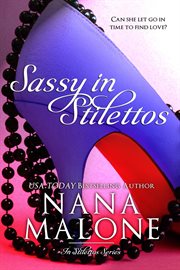 Sassy in Stilettos (A Sassy Contemporary Romance) : In Stilettos cover image