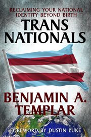 Transnationals: Reclaiming Your National Identity Beyond Birth cover image