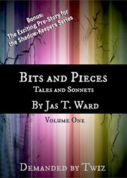 Bits and pieces: tales and sonnets cover image
