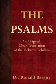 The psalms: an original, clear translation of the hebrew tehillim cover image