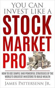 You Can Invest Like a Stock Market Pro cover image