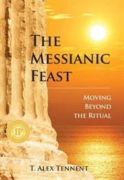 The messianic feast: moving beyond the ritual cover image