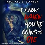 I know when you're going to die cover image