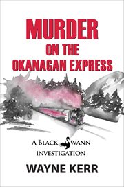 Murder on the Okanagan express cover image