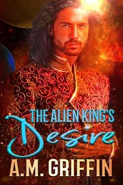 The Alien King's Desire cover image