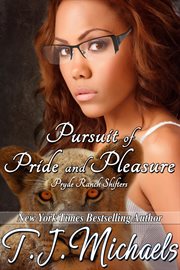 Pursuit of Pride and Pleasure : Pryde Ranch Shifters cover image